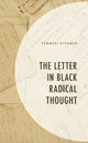 Book cover of: Letter in Black Radical Thought. By: Tendayi Sithole