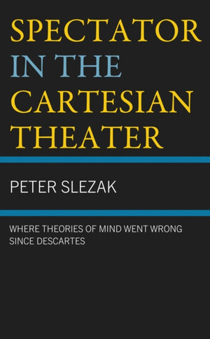 Spectator in the Cartesian Theater