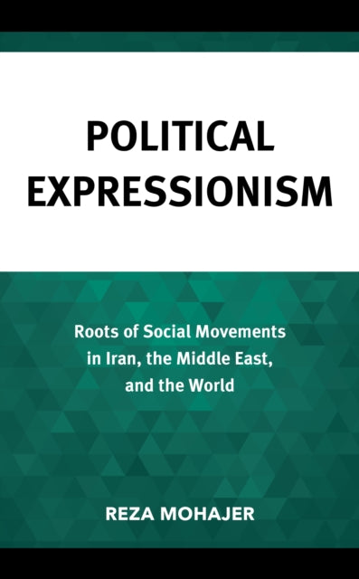 Book cover of: Political Expressionism. By: Reza Mohajer