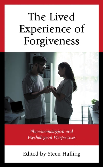 The Lived Experience of Forgiveness
