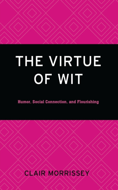 Book cover of: Virtue of Wit. By: Clair Morrissey