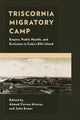 Book cover of: Triscornia Migratory Camp. By: John Ermer