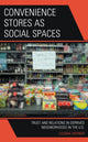 Book cover of: Convenience Stores as Social Spaces. By: Cosima Werner