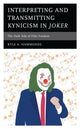 Book cover of: Interpreting and Transmitting Kynicism in Joker