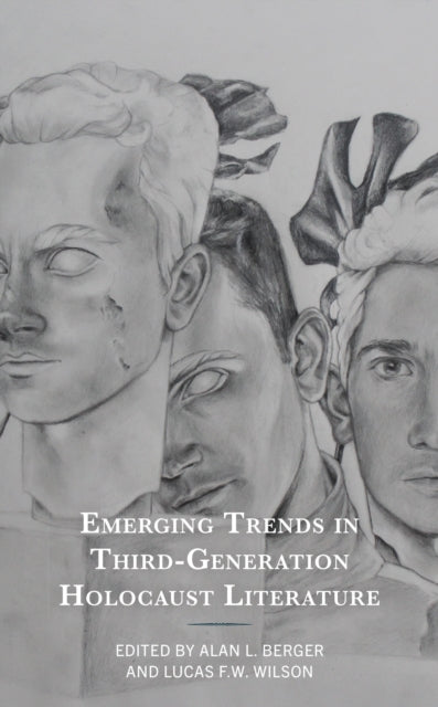 Book cover of: Emerging Trends in Third-Generation Holocaust Literature. By: Alan L. Berger