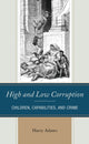 Book cover of: High and Low Corruption. By: Harry Adams