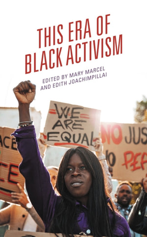 This Era of Black Activism
