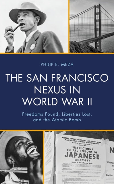 Book cover of: San Francisco Nexus in World War II. By: Philip E. Meza