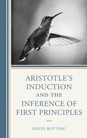 Aristotle's Induction and the Inference of First Principles