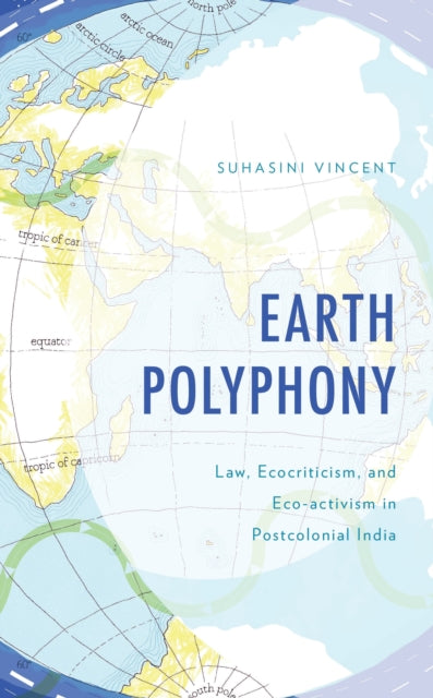 Book cover of: Earth Polyphony. By: Suhasini Vincent