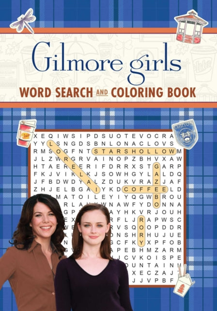 Book cover of: Gilmore Girls Word Search and Coloring Book. By: Editors of Thunder Bay Press