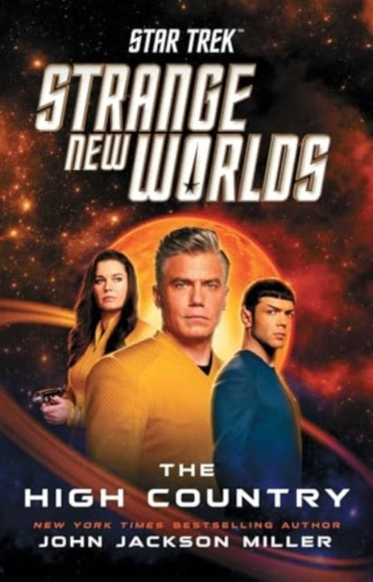 Book cover of: Star Trek: Strange New Worlds: The High Country. By: John Jackson Miller