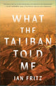 Book cover of: What the Taliban Told Me