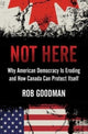Book cover of: Not Here. By: Rob Goodman