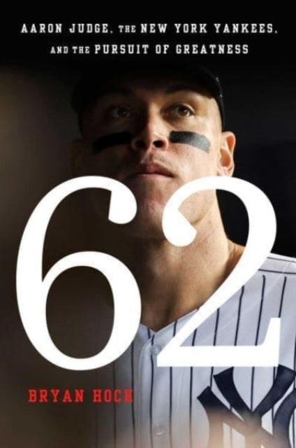 Book cover of: 62. By: Bryan Hoch