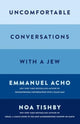 Book cover of: Uncomfortable Conversations with a Jew. By: Emmanuel Acho