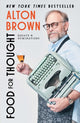 Book cover of: Food for Thought. By: Alton Brown