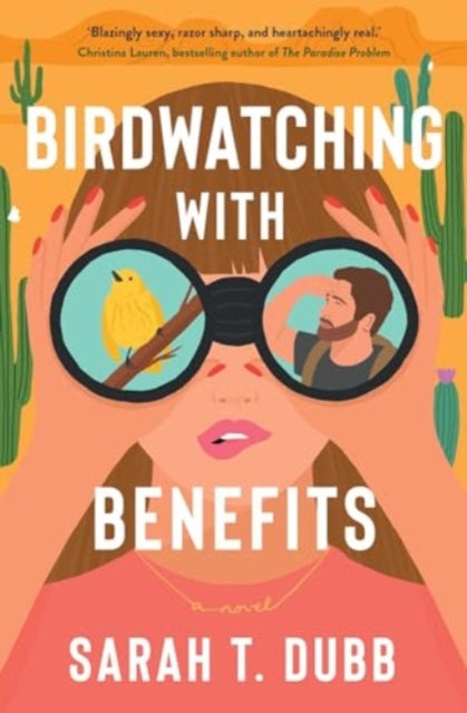 Book cover of: Birdwatching with Benefits. By: Sarah T. Dubb