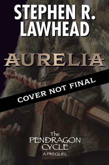 Book cover of: Aurelia. By: Stephen Lawhead