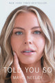 Book cover of: Told You So
