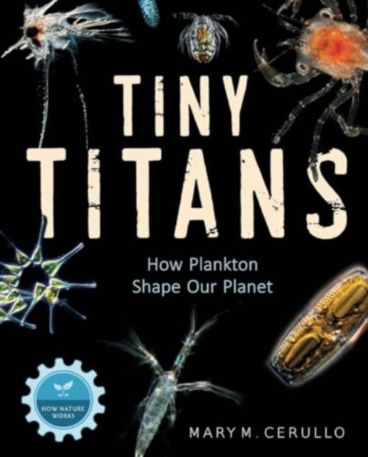 Book cover of: Tiny Titans. By: Mary M. Cerullo