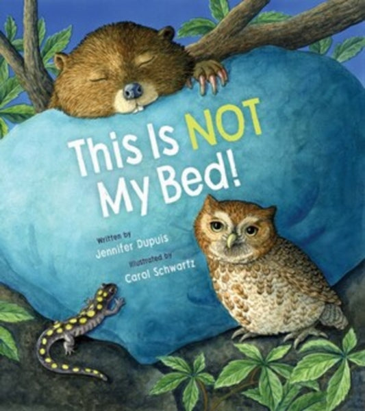 Book cover of: This Is Not My Bed!. By: Jennifer Dupuis