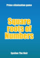 Book cover of: Square Roots of Numbers. By: Epsilon The Epsilon The Heir