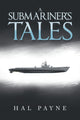 Book cover of: Submariner's Tales. By: Hal Payne