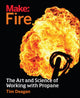 Book cover of: Make – Fire. By: Tim Deagan