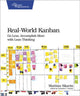 Book cover of: Real-World Kanban. By: Mattias Skarin