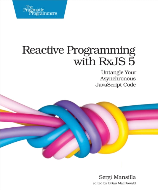 Book cover of: Reactive Programming with RxJS. By: Sergi Mansilla