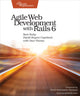 Book cover of: Agile Web Development with Rails 6. By: Sam Ruby