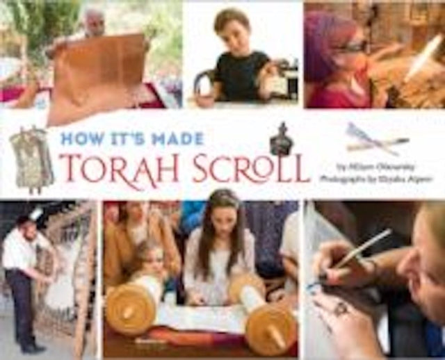 Book cover of: How It's Made: Torah Scroll. By: Allison Ofanansky