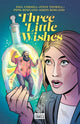 Book cover of: Three Little Wishes. By: Paul Cornell
