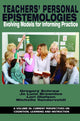 Book cover of: Teachers' Personal Epistemologies. By: Gregory J. Schraw