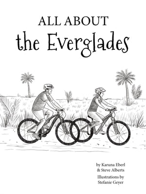 All About the Everglades