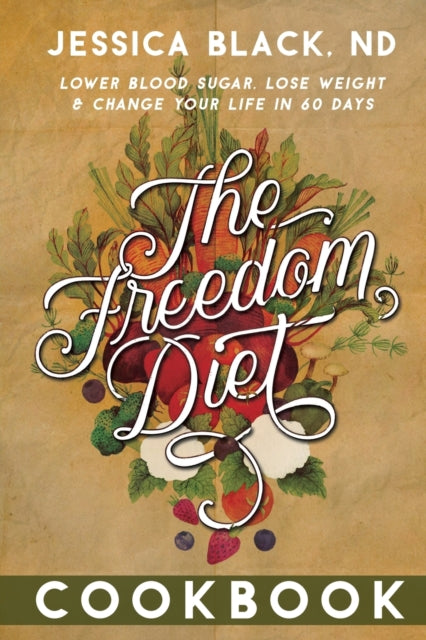 Book cover of: Freedom Diet Cookbook. By: Jessica Black