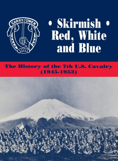 Book cover of: Skirmish Red, White and Blue. By: Edward C. Dailey