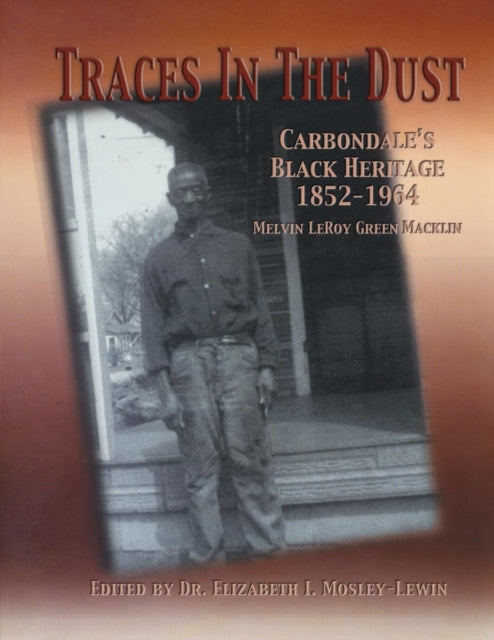 Book cover of: Traces in the Dust. By: Dr. Elizabeth I. Mosley-Lewin