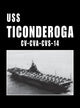 Book cover of: USS Ticonderoga - CV CVA CVS 14. By: Turner Publishing