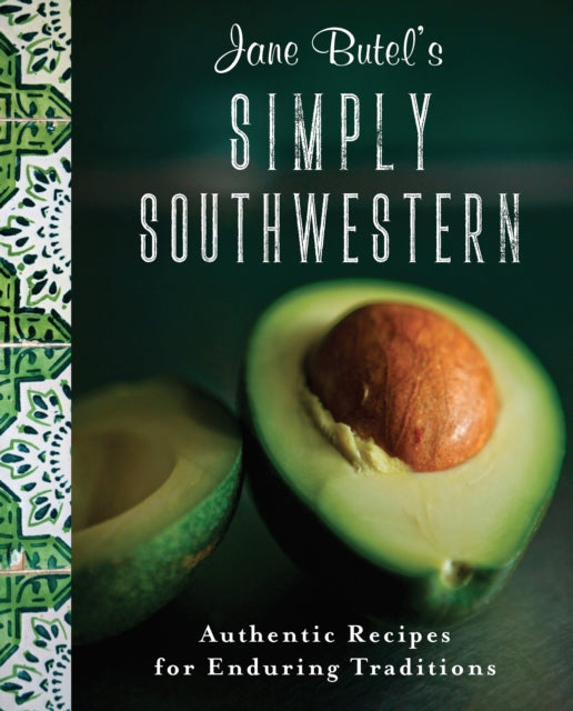 Book cover of: Jane Butel's Simply Southwestern. By: Jane Butel