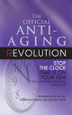 Book cover of: Official Anti-Aging Revolution, Fourth Ed.. By: Ronald Klatz