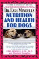 Book cover of: Dr. Earl Mindell's Nutrition and Health for Dogs. By: Earl Mindell