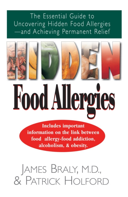 Book cover of: Hidden Food Allergies. By: James Braly