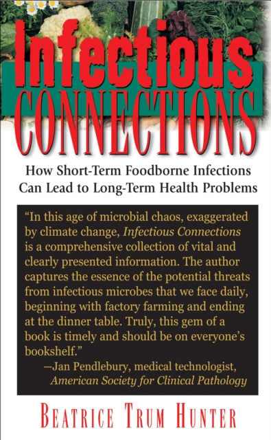 Book cover of: Infectious Connections. By: Beatrice Trum Hunter