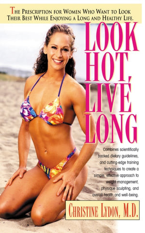 Look Hot, Live Long
