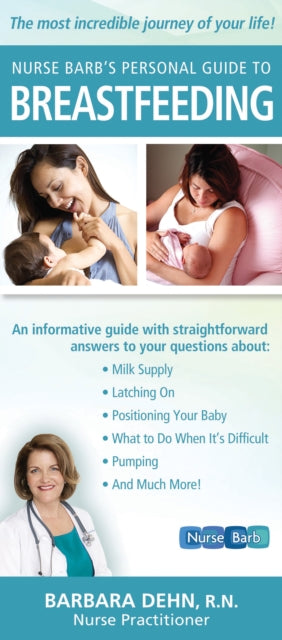 Nurse Barb's Personal Guide to Breastfeeding