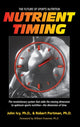 Book cover of: Nutrient Timing. By: John Ivy