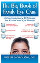 Book cover of: Big Book of Family Eye Care. By: Joseph Digirolamo