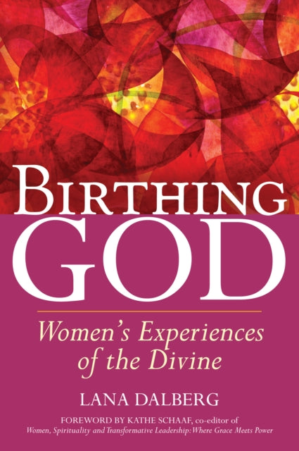Book cover of: Birthing God. By: Lana Dalberg